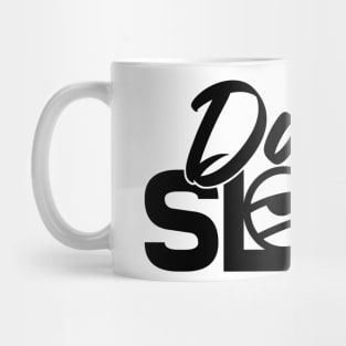 Dont Sleep EYES Mug